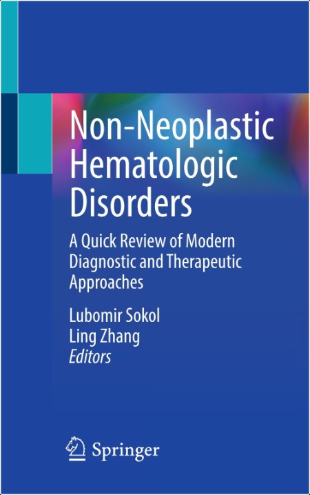 Sokol L   Non-Neoplastic Hematologic Disorders  A Quick Review   Approaches 2024