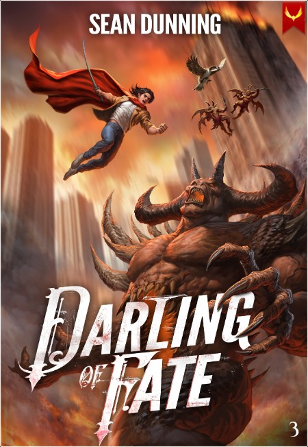 [fantasy] Darling of Fate 3  A LitRPG Apocalypse Adventure by Sean Dunning