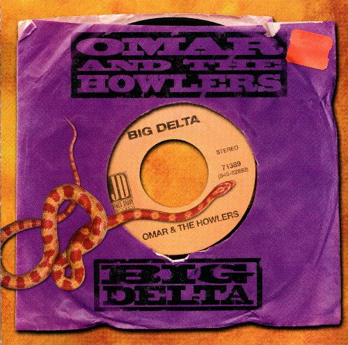 Omar And The Howlers - Big Delta (2002)(2004) Lossless