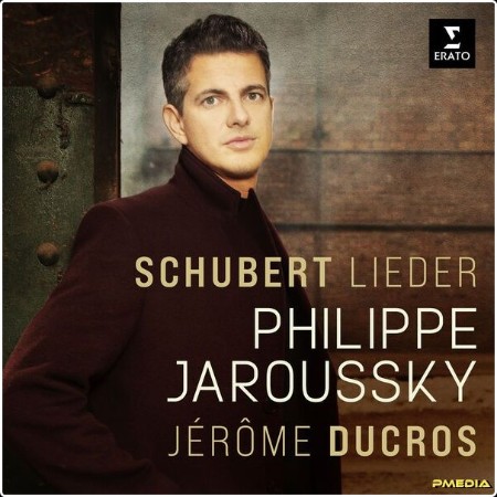 Philippe Jaroussky - Schubert Lieder (2024) [24Bit-192kHz] FLAC