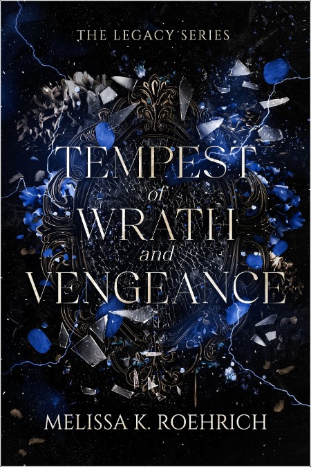 [fantasy] Tempest of Wrath and Vengeance, The Legacy Series (03) by Melissa K  Roehrich