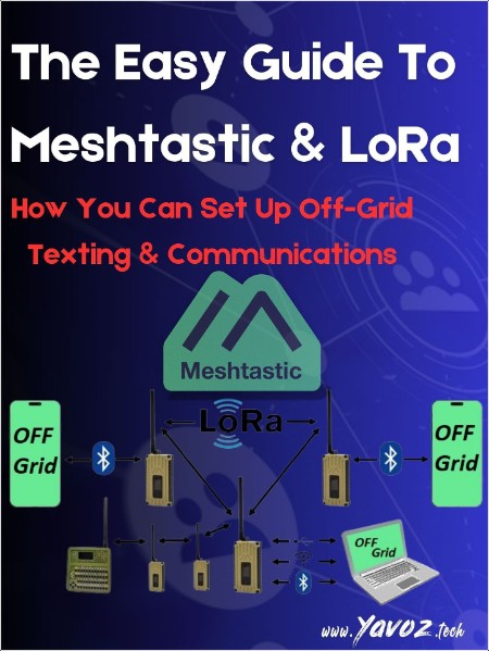 [computer-internet] The Easy Guide To Meshtastic and LoRa  How You Can Set Up Off-Grid Texting & ...