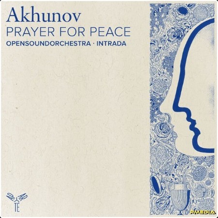 INTRADA Vocal Ensemble - Akhunov - Prayer for Peace (2024) [24Bit-48kHz] FLAC