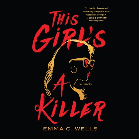 This Girl's a Killer: A Novel - [AUDIOBOOK]