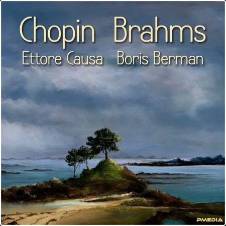 Ettore Causa - Chopin Brahms (2024) [24Bit-96kHz] FLAC