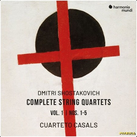 Cuarteto Casals - Shostakovich Complete String Quartets Vol  1 Nos  1-5 (2024) [24Bit-96kHz] FLAC