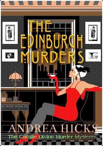 [mystery] The Edinburgh Murders, Camille Divine (10) by Andrea Hicks