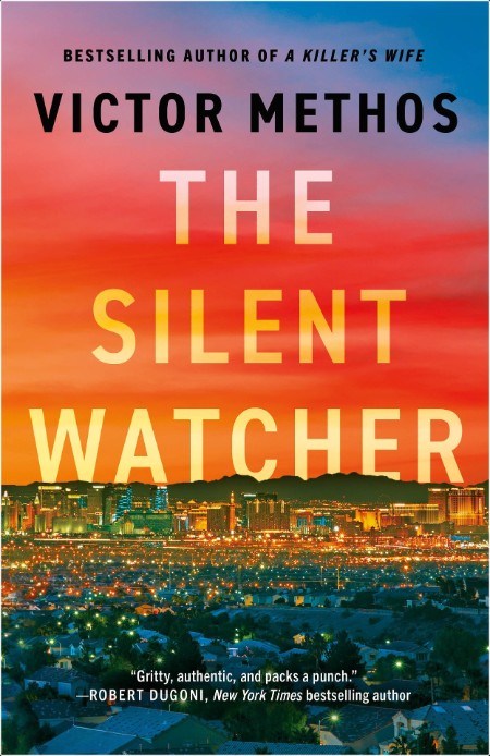 [crime-thriller] The Silent Watcher, Vegas Shadows (01) by Victor Methos