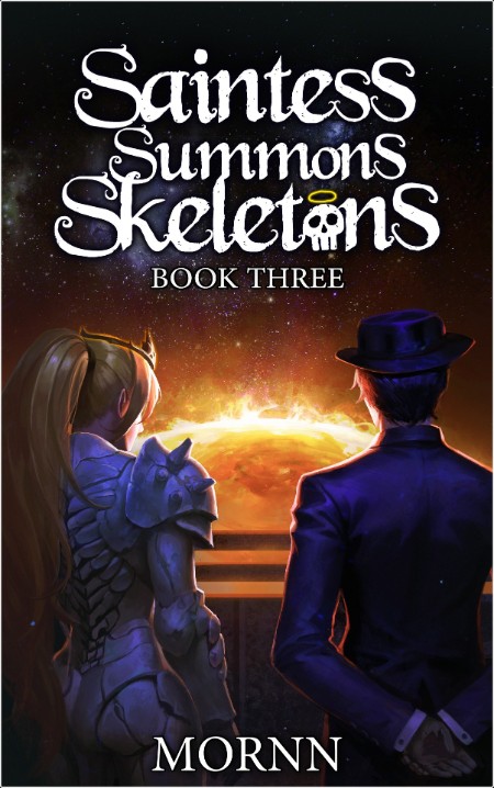 [fantasy] Saintess Summons Skeletons 3  A Holy Necromancy LitRPG by Mornn