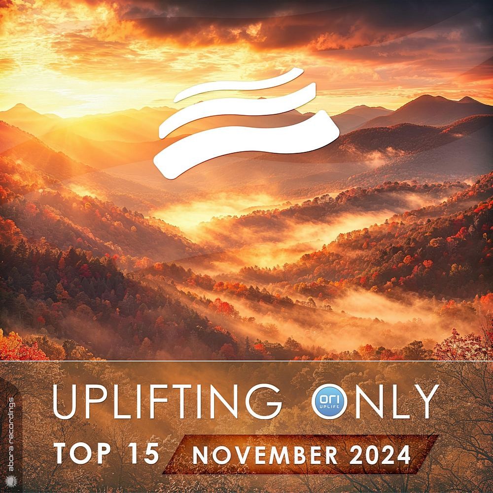 Uplifting Only Top 15: November 2024 (Extended Mix