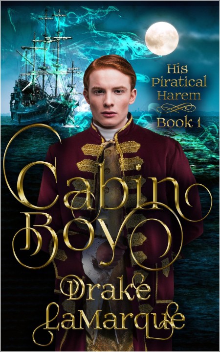 [fantasy] Cabin Boy, His Piratical Harem (01) by Drake LaMarque