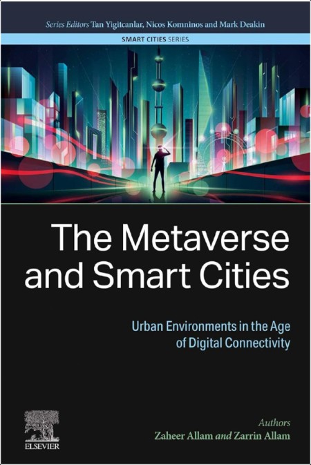 Allam Z  The Metaverse and Smart Cities  Urban Environments   2024