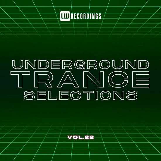 Underground Trance Selections Vol. 22