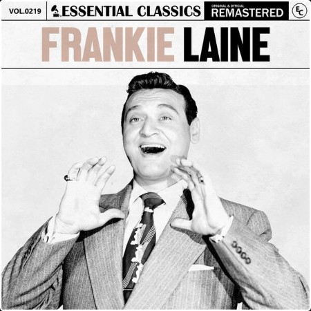 Frankie Laine - Essential Classics Vol  219 Frankie Laine (2024) FLAC