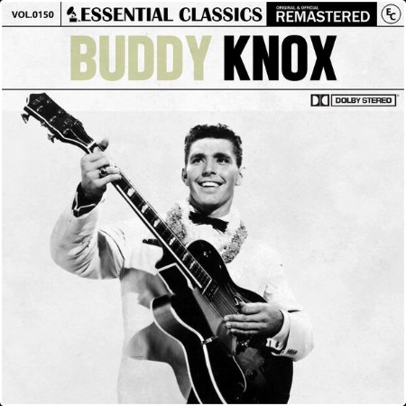 Buddy Knox - Essential Classics Vol  150 Buddy Knox (2024) FLAC