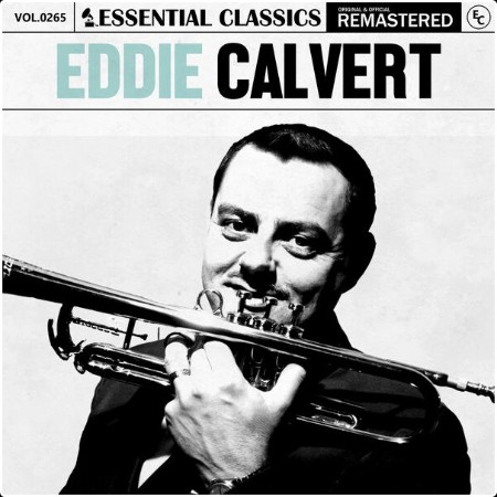 Eddie Calvert - Essential Classics Vol  265 Eddie Calvert (2024) FLAC