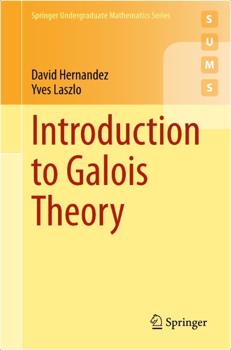 Hernandez D , Laszlo Y  Introduction to Galois Theory 2024