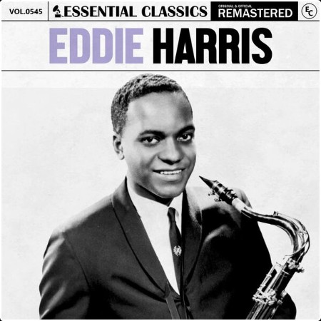 Eddie Harris - Essential Classics Vol  545 Eddie Harris (2024) FLAC