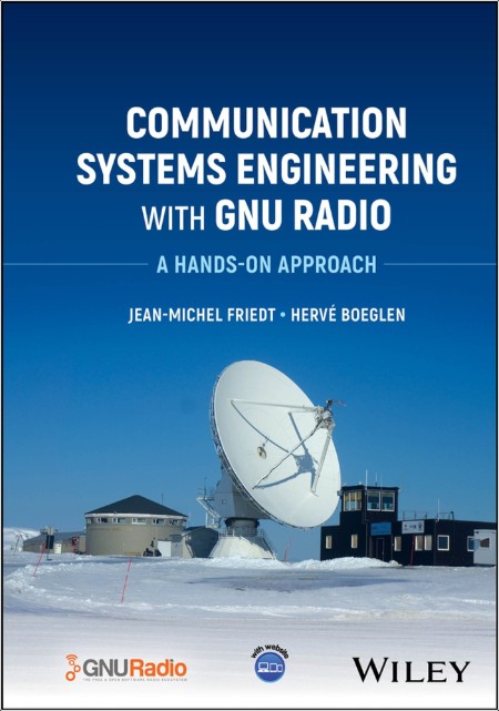 Friedt J  Communication Systems Engineering with GNU Radio  A Hands-on Appr 2025