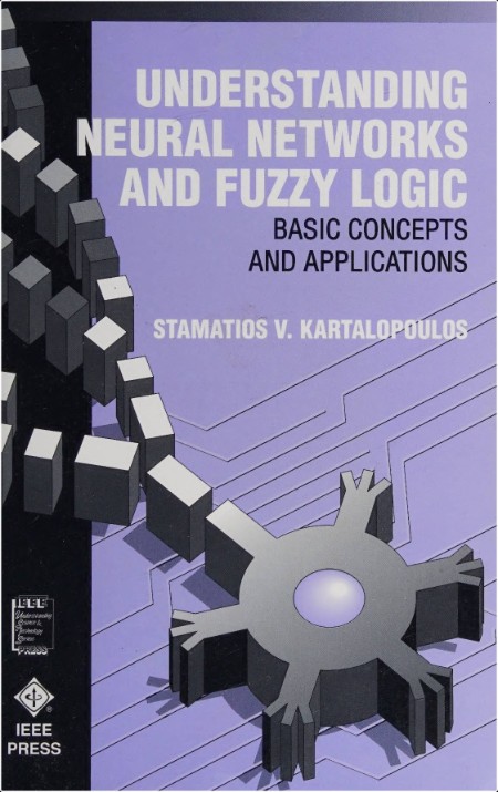 Kartalopoulos S  Understanding Neural Networks and Fuzzy Logic   1996