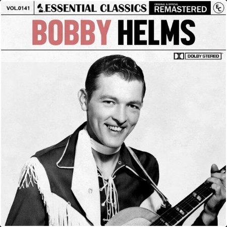 Bobby Helms - Essential Classics Vol  141 Bobby Helms (2024) FLAC