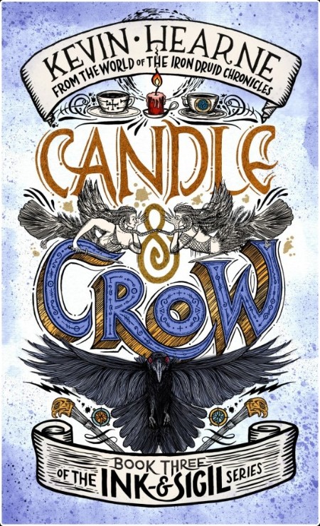 [fantasy] Candle & Crow, Ink & Sigil (03) by Kevin Hearne