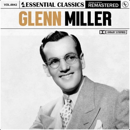 Glenn Miller - Essential Classics Vol  42 Glenn Miller (2024) FLAC