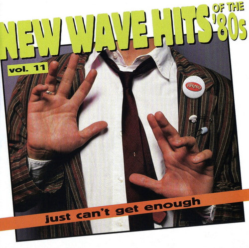 Just Cant Get Enough New Wave Hits Of The 80s Vol. 11 (1994) FLAC