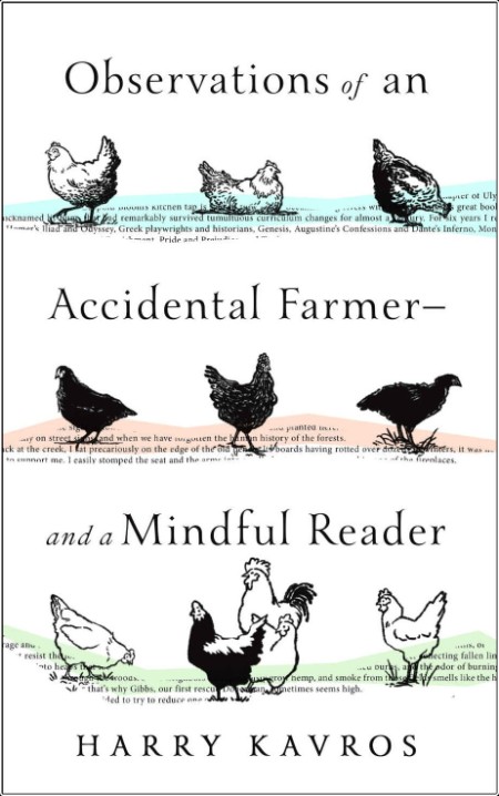 [nature] Observations of an Accidental Farmer―and a Mindful Reader by Harry Kavros