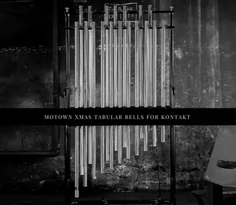 PastToFutureReverbs Motown Xmas Tubular Bells For Kontakt! KONTAKT