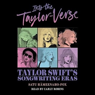 Into the Taylor-Verse: Taylor Swift's Songwriting Journey [Audiobook]