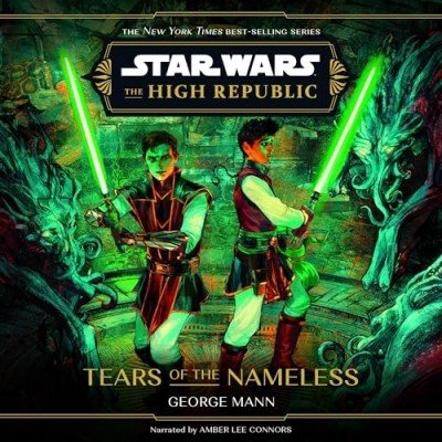 Star Wars: The High Republic: Tears of the Nameless by George Mann (Audiobook)