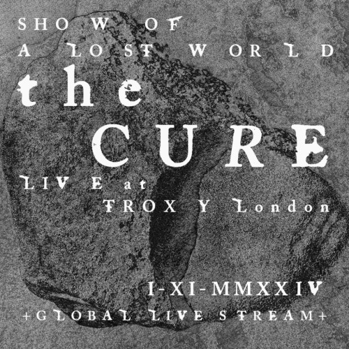 The Cure - Live at Troxy London (2024) HD 1080p