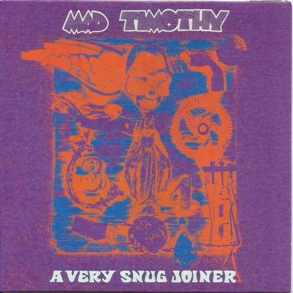 Mad Timothy - A Very Snug Joiner (1969)(2019)  Lossless