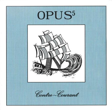 Opus 5 - 1976 - Contre-Courant