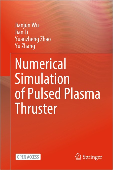 Wu J  Numerical Simulation of Pulsed Plasma Thruster 2025