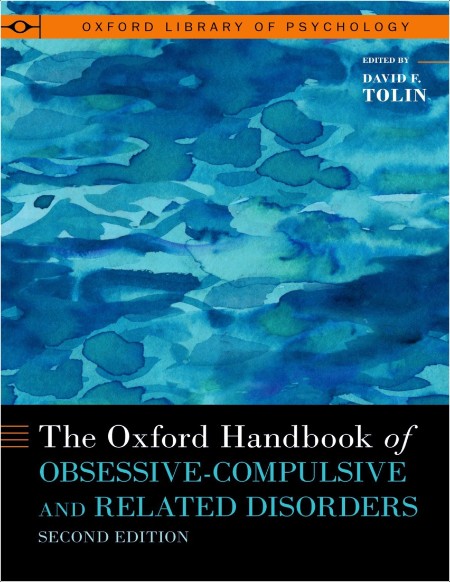 Tolin D  The Oxford Handbook of Obsessive-Compulsive  Related Disorders 2ed 2023