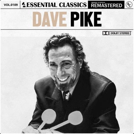 Dave Pike - Essential Classics Vol  109 Dave Pike (2024) FLAC