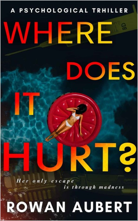 [crime-thriller] Where Does It Hurt by Rowan Aubert