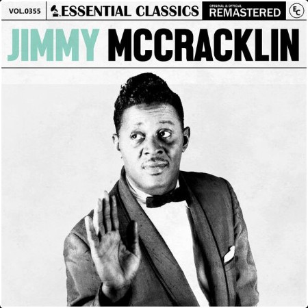 Jimmy McCracklin - Essential Classics Vol  355 Jimmy McCracklin (2024) FLAC