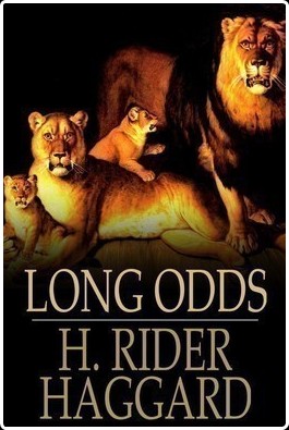 [action-adventure] Long Odds by Henry Rider Haggard