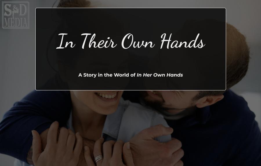 In Their Own Hands v0.1.4 by Surprise & Delight Media Porn Game