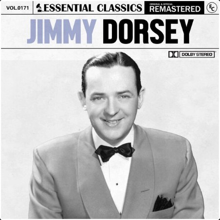 Jimmy Dorsey - Essential Classics Vol  171 Jimmy Dorsey (2024) FLAC