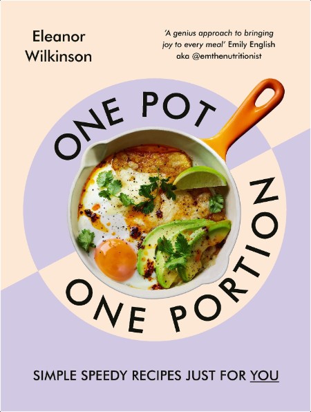 [food] One Pot, One Portion by Eleanor Wilkinson