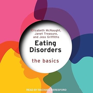 Eating Disorders: The Basics [Audiobook]