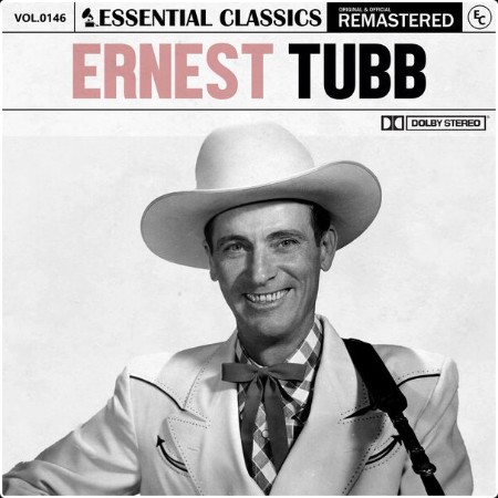 Ernest Tubb - Essential Classics Vol  146 Ernest Tubb (2024) FLAC