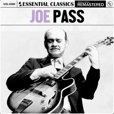 Joe Pass - Essential Classics Vol  389 Joe Pass (2024) FLAC