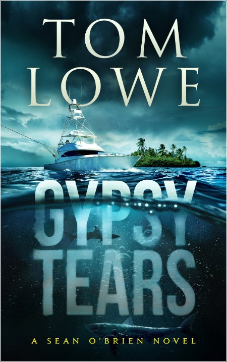 [action-adventure] Gypsy Tears, Sean O'Brien (17) by Tom Lowe