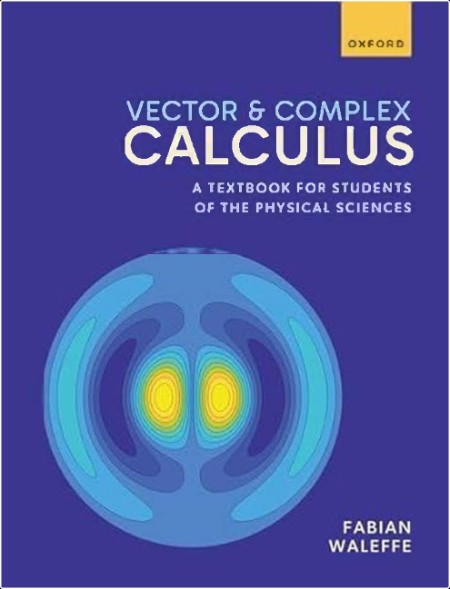 Waleffe F  Vector and Complex Calculus  A Textbook for Students   2025