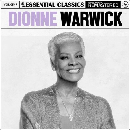 Dionne Warwick - Essential Classics Vol  547 Dionne Warwick (2024) FLAC